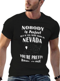 Nobody is Perfect But Born in Nevada T-Shirt