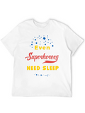 Superheroes Need Sleep Graphic T-Shirt