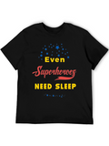 Superheroes Need Sleep Graphic T-Shirt