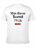 10th Grade Teacher Mode OFF T-Shirt