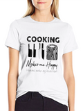 Cooking Makes Me Happy Graphic Tee