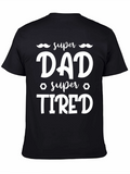 Super Dad Super Tired Graphic Tee