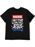 Warning I May Start Talking About Jesus T-Shirt