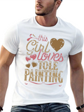 This Girl Loves Tole Painting T-Shirt