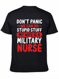 Funny Military Nurse T-Shirt - Dont Panic