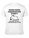 Hibernation Humor Graphic T-Shirt