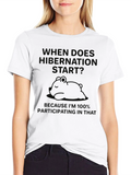 Hibernation Humor Graphic T-Shirt