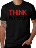 Think Harder Graphic T-Shirt