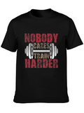 Nobody Cares Train Harder T-Shirt