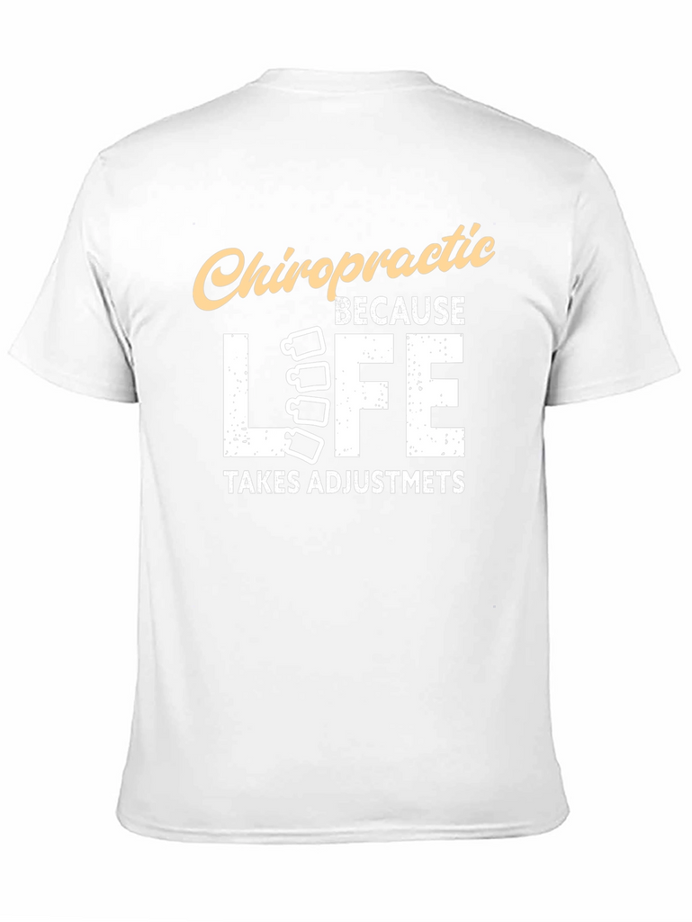 Chiropractic Because Life T-Shirt