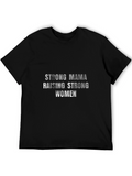 Strong Mama Raising Strong Women Graphic Tee
