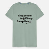 Keep Control – House Music DJs gift