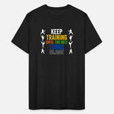 Keep Training Until Belt Turns Black Martial Arts