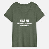 Kiss Me Before Myfriend Comes