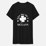 Kiss Me Im A Mcgann Saint Patrick's Day Apparel