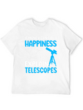 Happiness Telescopes Graphic Tee - Astronomy Lover