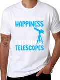 Happiness Telescopes Graphic Tee - Astronomy Lover
