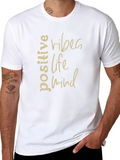 Positive Vibes Life Mind T-Shirt