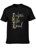 Positive Vibes Life Mind T-Shirt