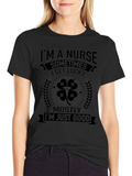 Im A Nurse Sometimes Lucky T-Shirt