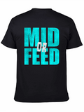 Mid or Feed T-Shirt - Gamer Apparel
