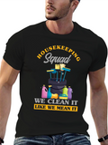 Housekeeping Squad Graphic T-Shirt