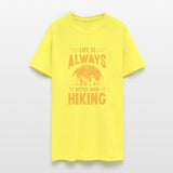 Life Is Always Better With Hiking