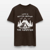 Life Is Better around The Campfire