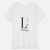 Live with you attractive and cool shirt