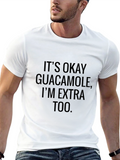 Its Okay Guacamole Funny T-Shirt