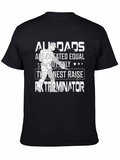 Finest Dads Raise Exterminators T-Shirt