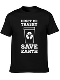 Eco-Friendly Dont Be Trashy Graphic T-Shirt