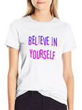 Believe In Yourself Graphic T-Shirt