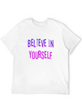 Believe In Yourself Graphic T-Shirt