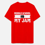 MIDDLE SCHOOL IS MY JAM