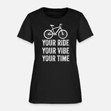 Mountain Bike Your Ride Your Vibe Your Time