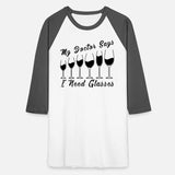 My Doctor Says I Need Glasses Funny Wine Pun