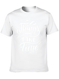 Things Take Time - Graphic Tee