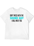 Sound Guy T-Shirt - Funny Audio Engineer Tee