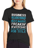 Business Intelligence Manager Awesome Job Title T-Shirt