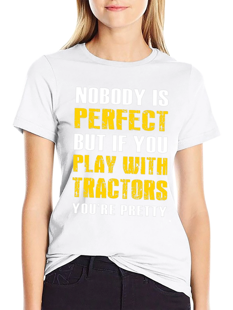Tractor Lover T-Shirt - Nobodys Perfect