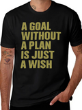 Motivational T-Shirt: Goal Without a Plan - Wish