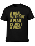 Motivational T-Shirt: Goal Without a Plan - Wish