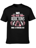 Workout Addict T-Shirt