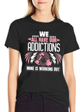 Workout Addict T-Shirt