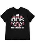 Workout Addict T-Shirt