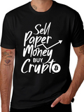 Sell Paper Money Buy Crypto Bitcoin T-Shirt