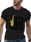 Lets Jazz Things Up T-Shirt