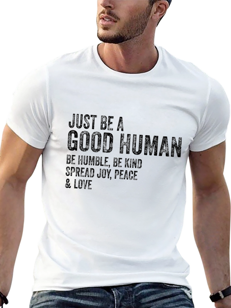 Just Be a Good Human Graphic Tee