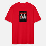 No Pain No Gain | Hustle Gym Motivation T-Shirt